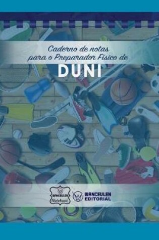 Cover of Caderno de notas para o Preparador Fisico de Duni