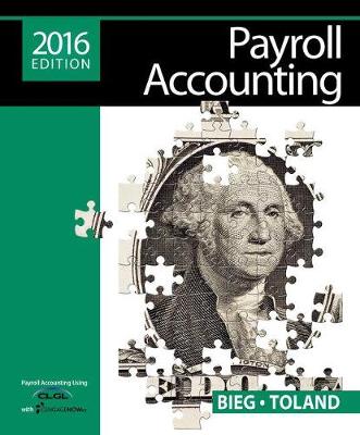 Book cover for Payroll Accounting 2016 (with Cengagenow'v2, 1 Term Printed Access Card), Loose-Leaf Version