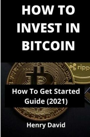 Cover of How to Invest in Bitcoin