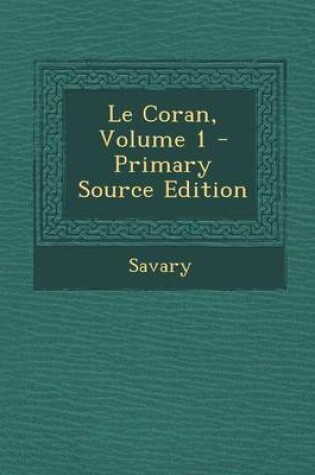 Cover of Le Coran, Volume 1