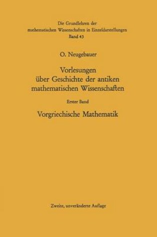 Cover of Vorlesungen UEber Geschichte Der Antiken Mathematischen Wissenschaften