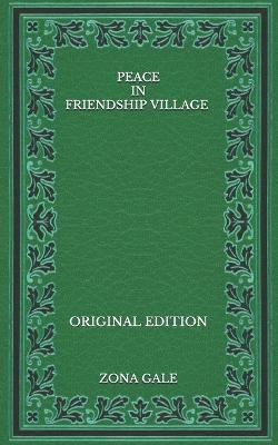 Book cover for Peace in Friendship Village - Original Edition