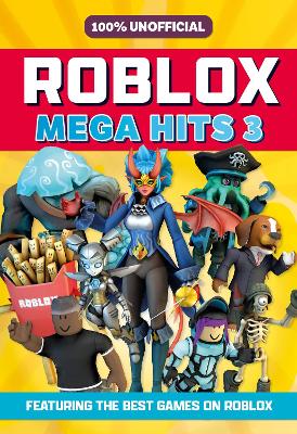 Book cover for 100% Unofficial Roblox Mega Hits 3