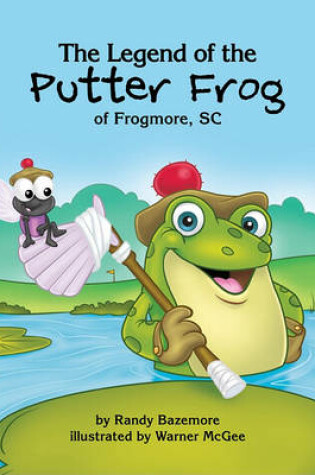 Cover of The Legend of the Putter Frog