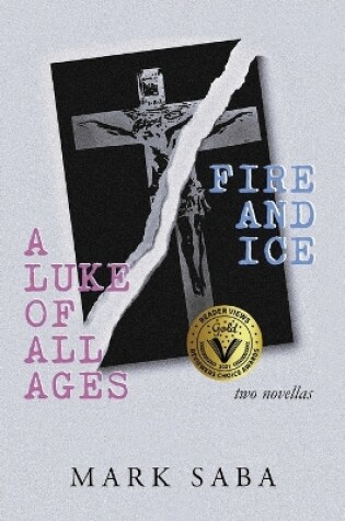 Cover of A Luke of All Ages / Fire and Ice