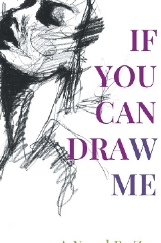 Cover of If You Can Draw Me