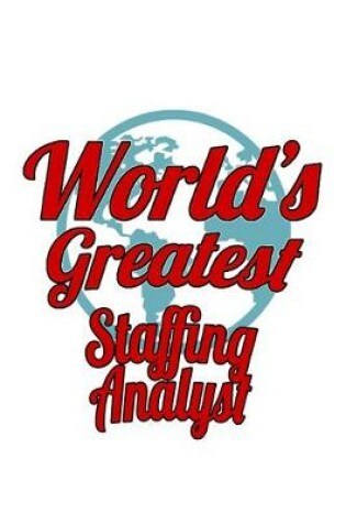 Cover of World's Greatest Staffing Analyst