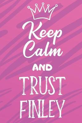 Book cover for Keep Calm And Trust Finley