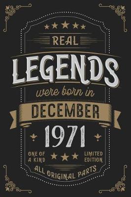 Book cover for Real Legends were born in December 1971