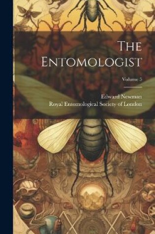 Cover of The Entomologist; Volume 5