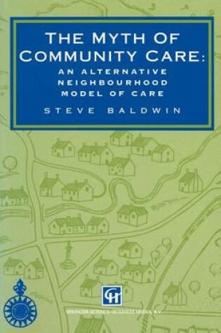 Cover of The Myth of Community Care