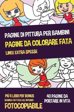 Cover of Pagine di pittura per bambini (Pagine da colorare fata)