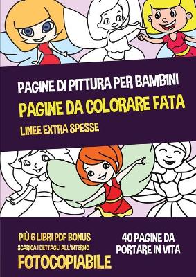 Book cover for Pagine di pittura per bambini (Pagine da colorare fata)