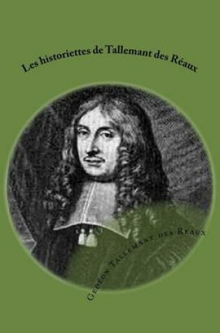 Cover of Les historiettes de Tallemant des Reaux