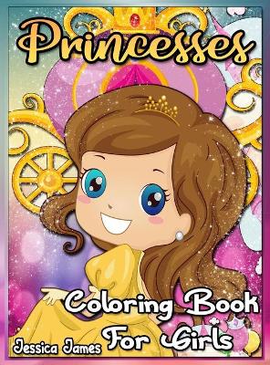 Book cover for Princesses Coloring Book for Girls