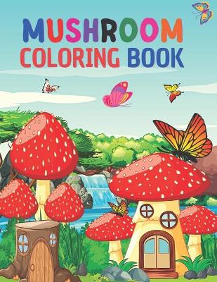 Book cover for Mushroom coloring book