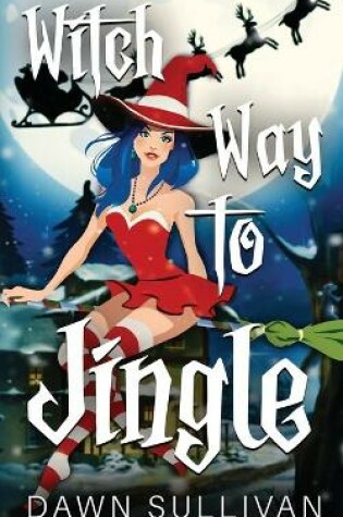 Cover of Witch Way To Jingle