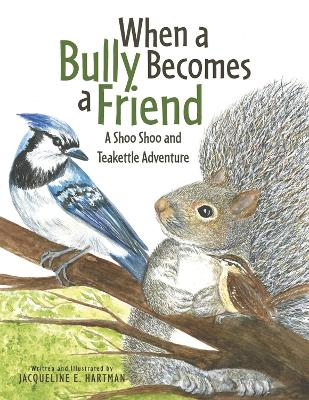 Book cover for When a Bully Becomes a Friend