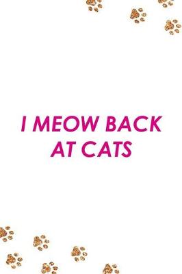 Book cover for I Meow Back at Cats