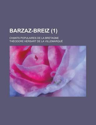 Book cover for Barzaz-Breiz; Chants Populaires de La Bretagne (1 )