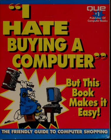 Book cover for I Hate Buying a Computer