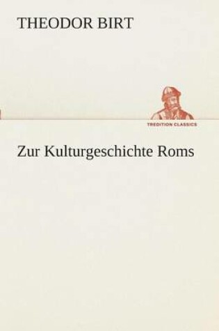 Cover of Zur Kulturgeschichte Roms