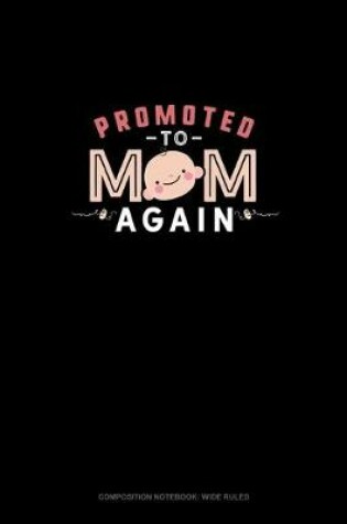 Cover of Promoted To Mom Again