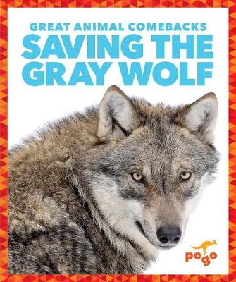 Book cover for Saving the Gray Wolf