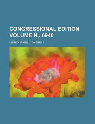 Book cover for Congressional Edition Volume N . 6940