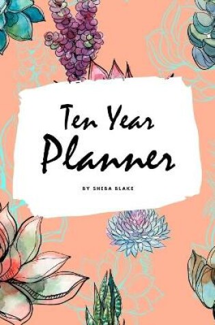 Cover of 10 Year Planner - 2020-2029 (6x9 Softcover Monthly Planner)