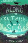 Book cover for Along the Saltwise Sea