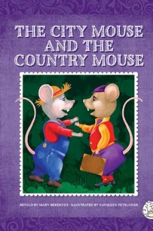 Cover of The City Mouse and the Country Mouse