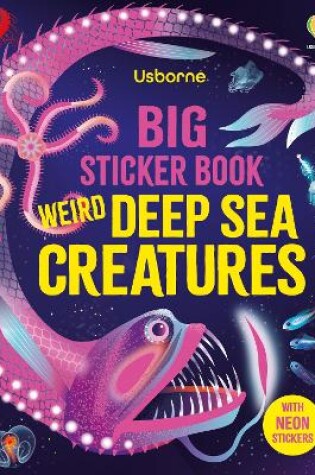 Cover of Big Sticker Book Weird Deep Sea Creatures