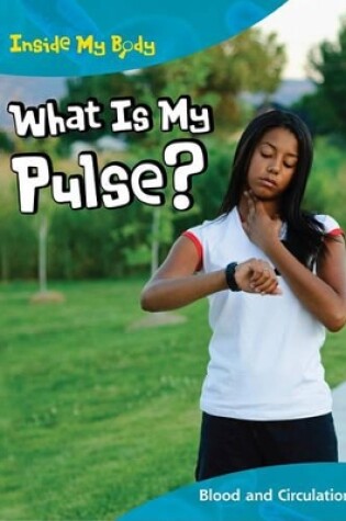 Cover of What Is My Pulse?