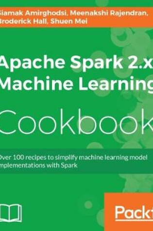 Cover of Apache Spark 2.x Machine Learning Cookbook