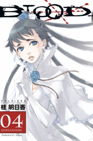 Cover of Blood+ Volume 4