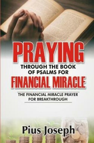 Cover of Praying Through the Book of Psalms for Financial Miracle