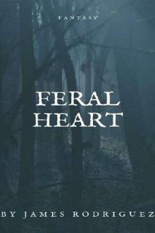 Cover of Feral Heart