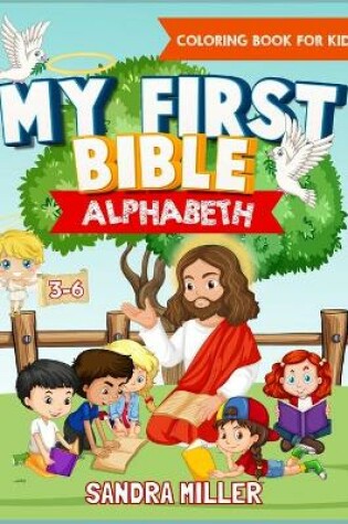 Cover of My first Bible Alphabet Coloring book for kids 3-6