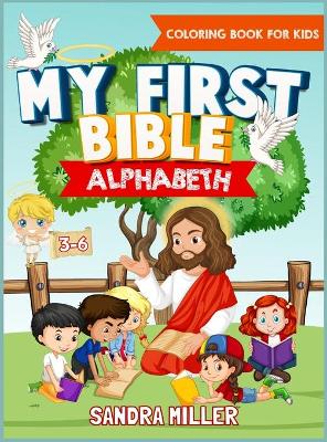 Book cover for My first Bible Alphabet Coloring book for kids 3-6