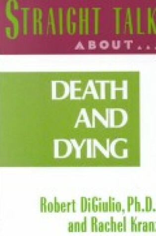 Cover of Straight Talk About Death and Dying