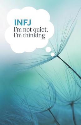 Book cover for INFJ I'm not quiet, I'm thinking