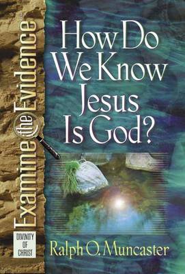 Cover of How Do We Know Jesus is God?