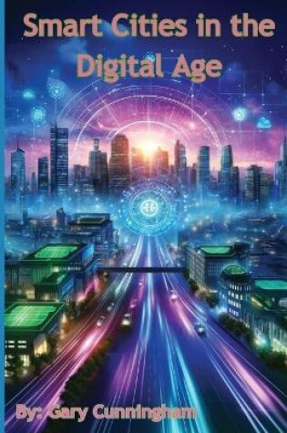 Cover of Smart Cities in the Digital Age