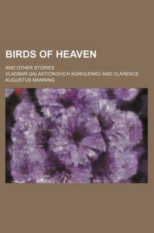 Cover of Birds of Heaven; And Other Stories