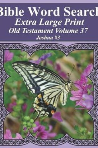 Cover of Bible Word Search Extra Large Print Old Testament Volume 37