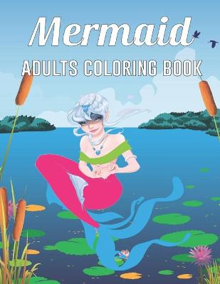 Book cover for Mermaid Adults Coloring Book