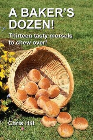Cover of A Baker's Dozen!