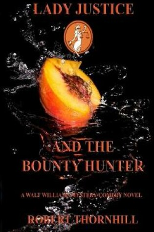 Cover of Lady Justice and the Bounty Hunter