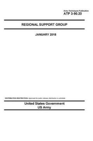 Cover of Army Techniques Publication ATP 3-90.20 Regional Support Group